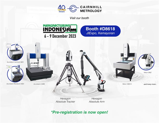 Cairnhill Metrology @ Manufacturing Indonesia Booth #D8618